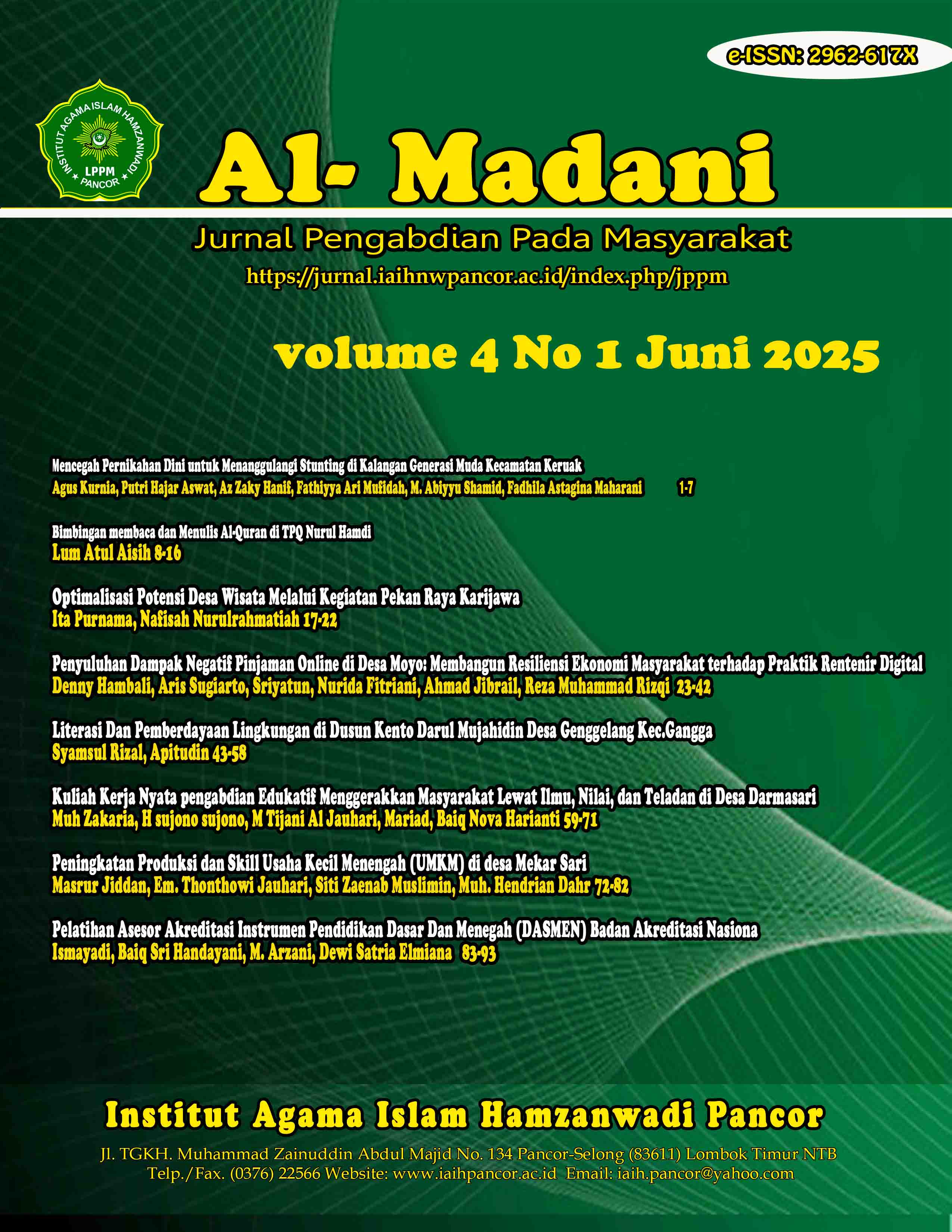 					View Vol. 4 No. 1 (2025): JUNI: Al-Madani (Jurnal Pengabdian Pada Masyarakat)
				